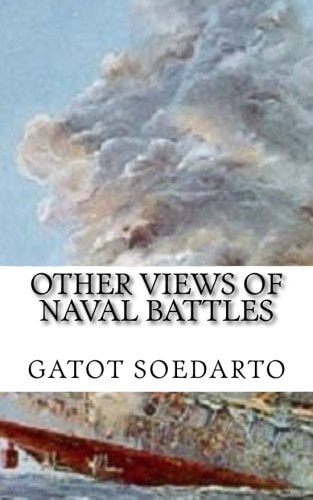Other Views of Naval Battles Malay, Java Sea, Coral Sea, Midway, Bismarck Sea