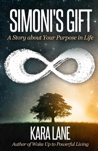 Simoni's Gift A Story about Your Purpose in Life