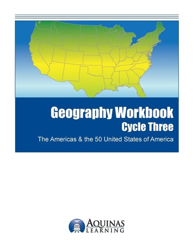 Geography Workbook, Cycle Three The Americas and the 50 United States of America