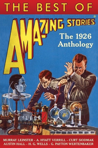 The Best of Amazing Stories The 1926 Anthology
