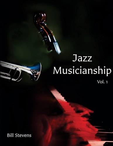 Jazz Musicianship A Guidebook for Integrated Learning Volume 1