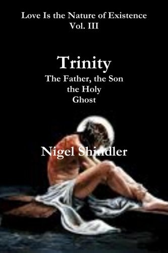 Trinity; The Father, the Son, the Holy Ghost