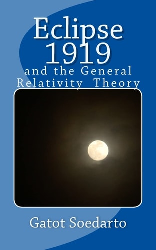 Eclipse 1919 And the General Relativity Theory