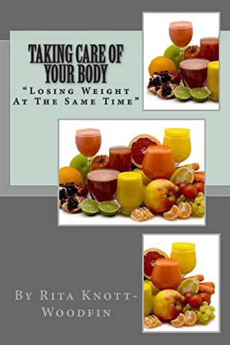 Taking Care Of Your Body "Losing Weight At The Same Time"