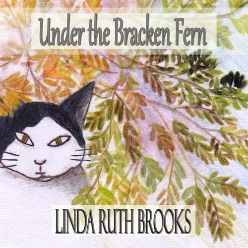 Under the Bracken Fern A Childrens' Story for Adults
