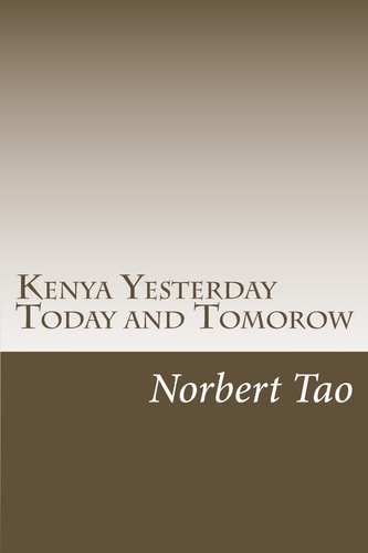 Kenya Yesterday Today and Tomorow Countdown to The Election Date
