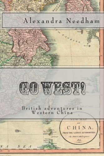 Go West! British Adventures in Western China