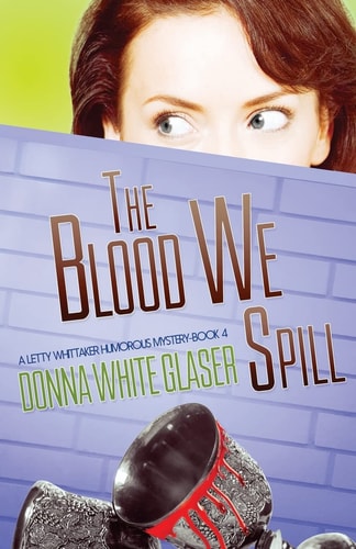 The Blood We Spill Suspense with a Dash of Humor