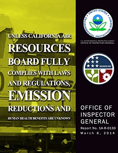 Unless California Air Resources Board Fully Complies With Laws and Regulations, Emission Reductions and Human Health Benefits Are Unknown