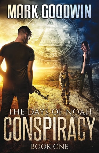 The Days of Noah Book One: Conspiracy