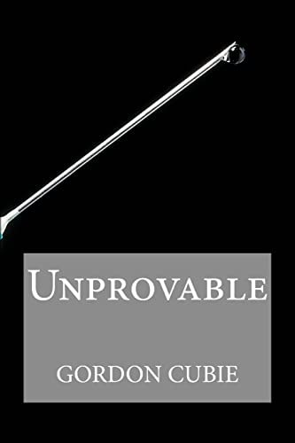 Unprovable