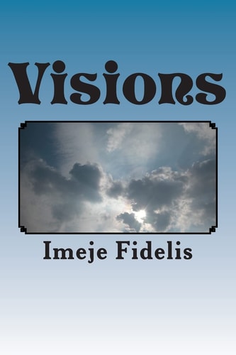Visions A Poetic Paradox of Life