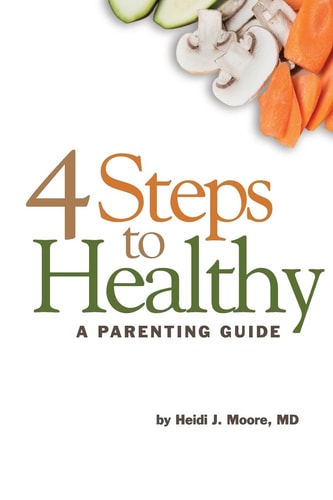 4 Steps to Healthy A Parenting Guide