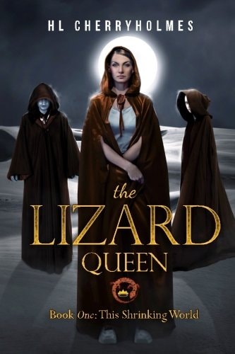 The Lizard Queen Book One This Shrinking World
