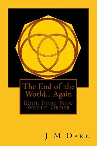 The End of the World... Again Book Five: YodHeaVau