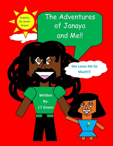 The Adventures of Janaya and Me She Loves Me So Much!