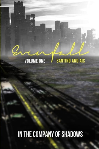 Evenfall Volume I Director's Cut