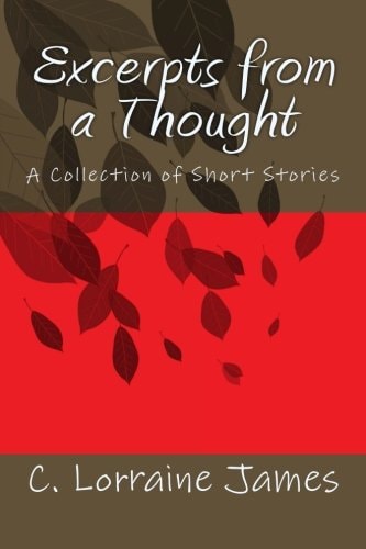 Excerpts from a Thought An Anthology of Short Stories