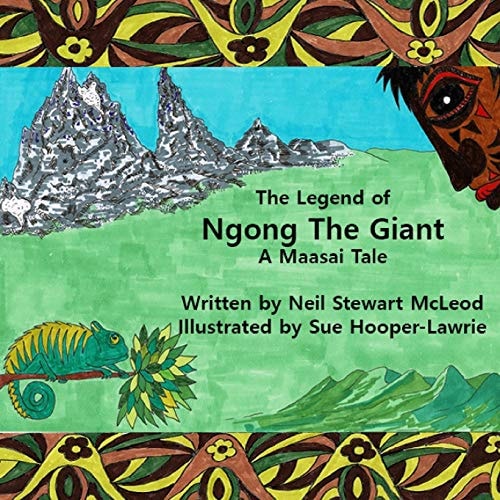 The Legend of Ngong the Giant A Maasai Tale