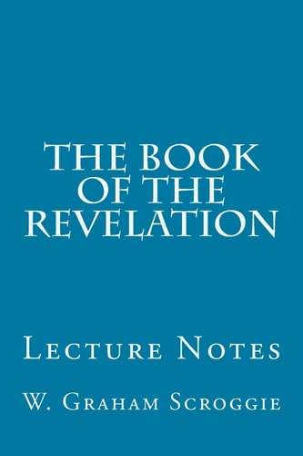 The Book of the Revelation Lecture Notes