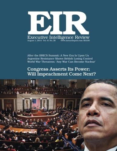 Executive Intelligence Review; Volume 41, Number 30 Published August 1, 2014