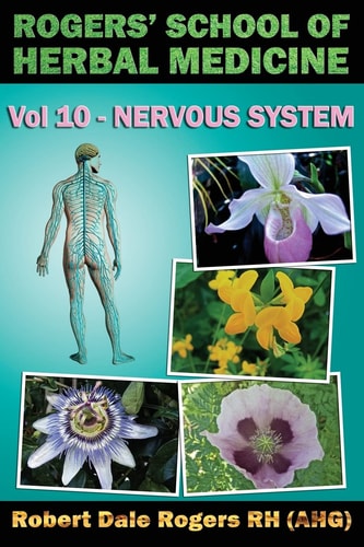 Rogers' S School of Herbal Medicine Nervous system