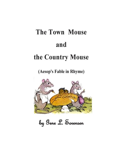 The Town Mouse and the Country Mouse Aesop's Fable in Rhyme