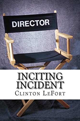 Inciting Incident The Catalyst