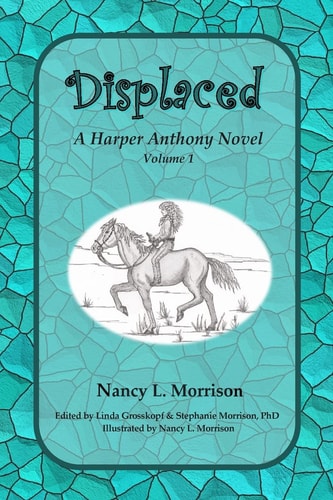 Displaced A Harper Anthony Novel, Volume 1