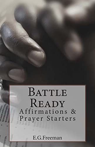 Battle Ready Affirmations and Prayer Starters