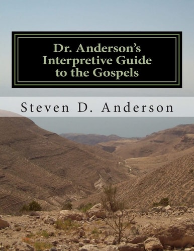 Dr. Anderson's Interpretive Guide to the Gospels Matthew-John