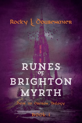 Runes of Brighton Myrth Heir to Oberon Trilogy: Book I