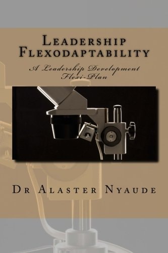 Leadership Flexodaptability A Leadership Development Flexi-Plan