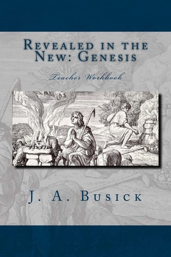 Revealed in the New: Genesis Teacher Workbook