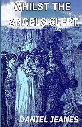Whilst The Angels Slept