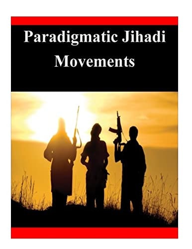 Paradigmatic Jihadi Movements