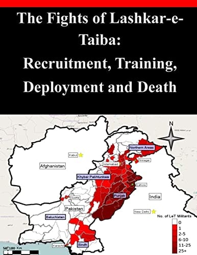 The Fights of Lashkar-e-Taiba Recruitment, Training, Deployment and Death