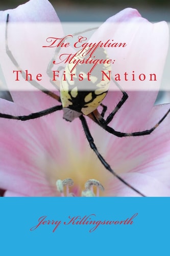 The Egyptian Mystique : The First Nation