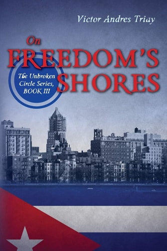 On Freedom's Shores The Unbroken Circle Series, Book III