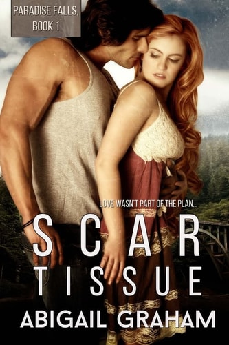 Scar Tissue Paradise Falls Book 1