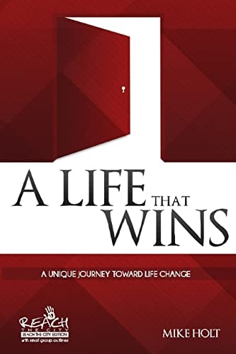 A Life That Wins A Unique Journey Toward Life Change