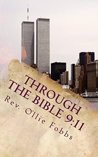 Through the Bible 9:11 A Tribute To 9/11