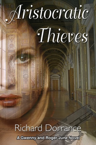 Artistocratic Thieves A Gwenny and Roger June Novel