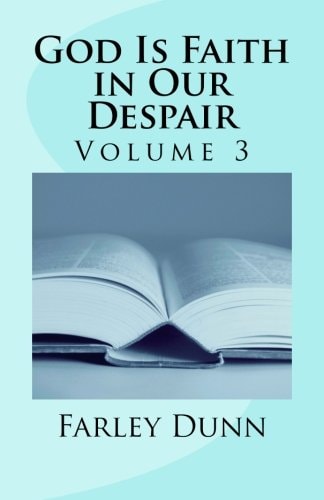 God Is Faith in Our Despair Vol 3 Volume 3