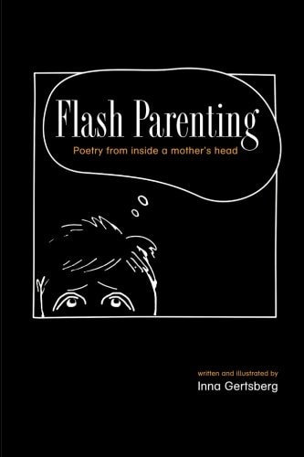 Flash Parenting Poetry from Inside a Mother's Head.