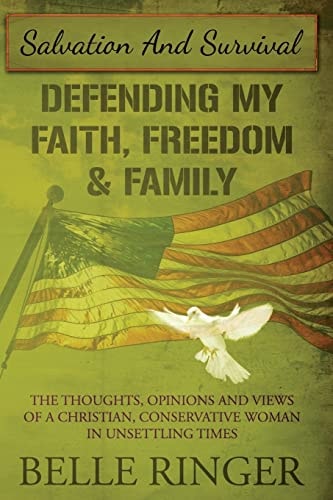 Salvation and Survival Defending My Faith, Freedom & Family