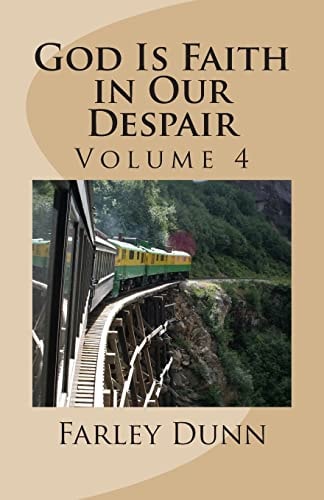 God Is Faith in Our Despair Vol 4 Volume 4