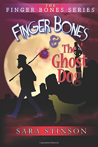 Finger Bones and the Ghost Dog