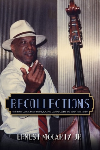 Recollections With Erroll Garner, Oscar Brown Jr., Gloria Gaynor, Odetta, and Ike & Tina Turner