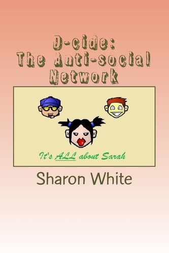 D-cide The Anti-social Network